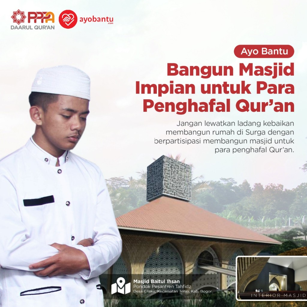 Ayo Bantu Bangun Masjid Impian untuk Penghafal Qur'an