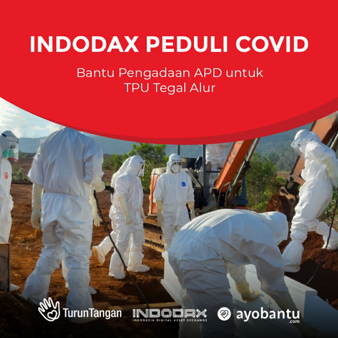 Indodax Peduli Covid - Ayo Bantu Pengadaan APD Untuk TPU Tegal Alur