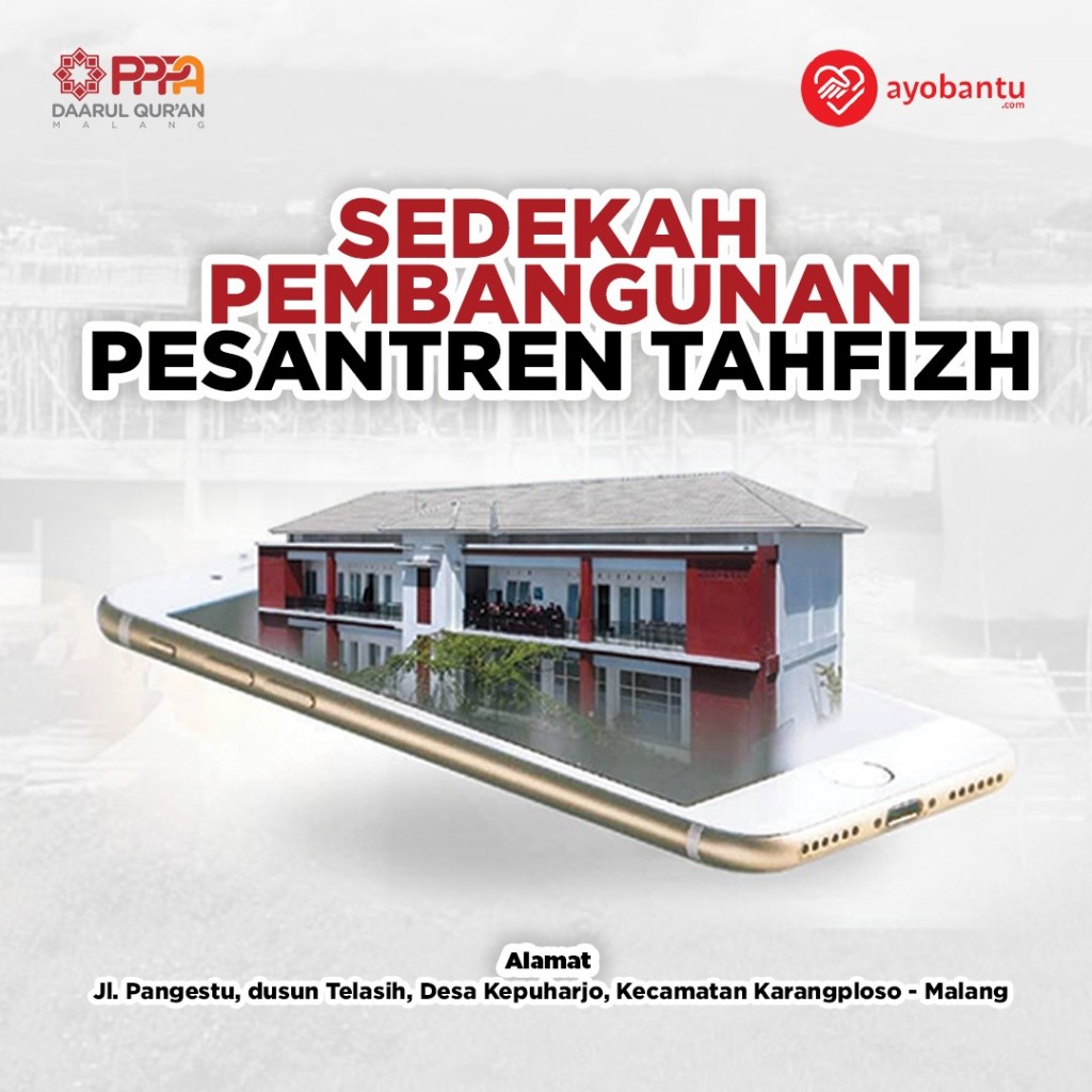 Ayo Bantu Pembangunan Pesantren Tahfidz DAQU Malang
